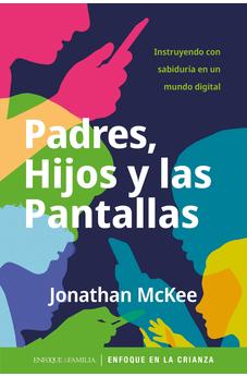 Padres, Hijos y las Pantallas