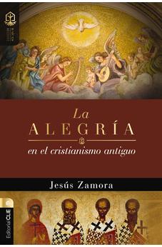 La Alegría en el Cristianismo Antiguo