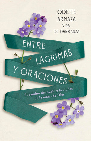 Entre Lágrimas y Oraciones