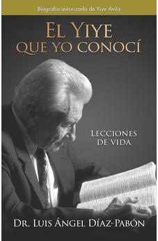 El Yiye que yo Conocí
