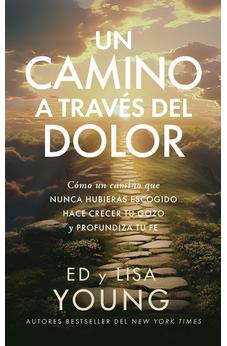 Un Camino a Través del Dolor