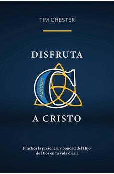 Disfruta a Cristo