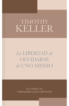 La Libertad de Olvidarse de Uno Mismo