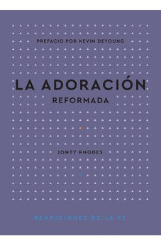 La Adoración Reformada