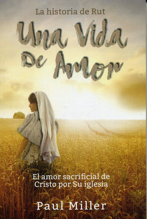 Una Vida de Amor: La Historia de Rut