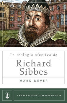 Image of La Teología Afectiva de Richard Sibbes