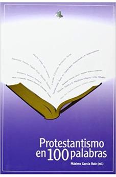 Protestantismo en 100 Palabras Tapa Dura