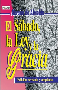 El Sábado, la Ley y la Gracia