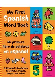 My First Spanish Word Book M Primero Libro de Palabras en Espanol