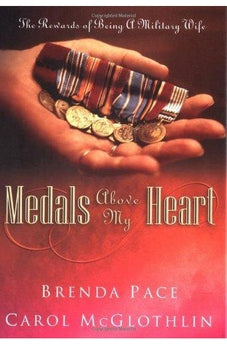 Medals Above My Heart: The Rewards Of Being A Military Wife