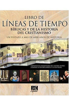 Libro de Líneas de Tiempo Bíblicas y de la Historia del Cristianismo