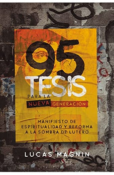 95 Tesis para la Nueva Generación