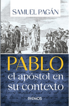 Pablo: el Apóstol en Su Contexto