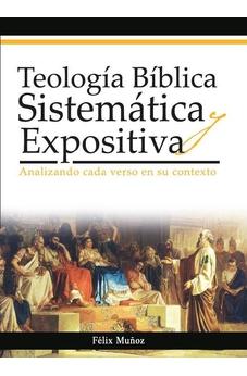 Image of Teología Bíblica Sistematica y Expositiva
