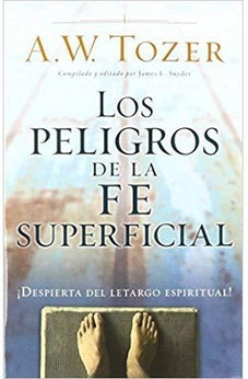 Peligros de la Fe Superficial