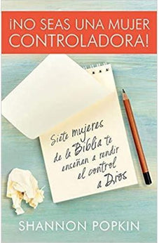 ¡No Seas una Mujer Controladora!