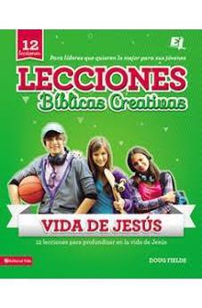 Lecciones Bíblicas Creativas: De La Vida De Jesús