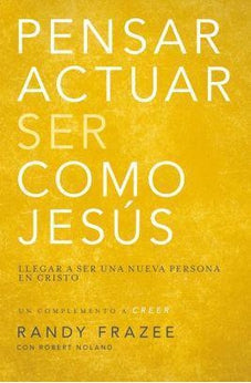 Piensa Actúa y Se Cómo Jesús