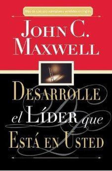Desarrolle el Líder que Está en Usted