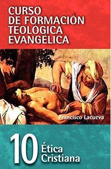 CFTE 10:Ética Cristiana