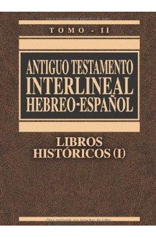 Antiguo Testamento Interlineal Hebreo Español Vol 2