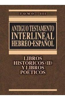 Antiguo Testamento Interlineal Hebreo Español Vol 3