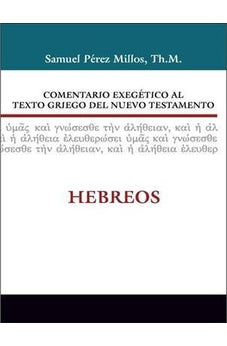 Comentario Exegético al Texto Griego del Nuevo Testamento: Hebreos