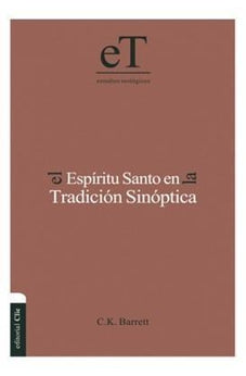 El Espíritu Santo en la Tradicion Sinoptica