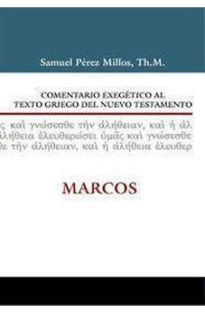 Comentario exegético al Texto Griego del NT: Marcos