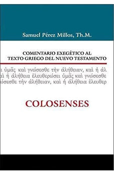 Comentario exegético al Texto Griego del NT: Colosenses