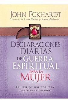 Declaraciones Diarias de Guerra Espiritual Para la Mujer