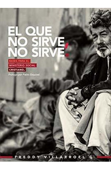 El Que No Sirve, No Sirve